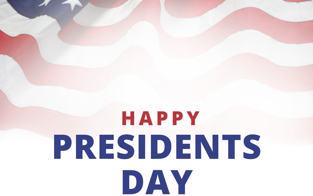 Chairman Kassar’s Weekly Wrap-Up Feb-17 “A Presidents’ Day Tribute”